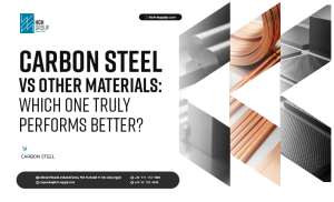 Carbon Steel vs Others Materials - HCH Supply